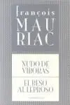 Nudo de Víboras / el Beso Al Leproso