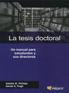 LA TESIS DOCTORAL. UN MANUAL PARA ESTUDIANTES Y SUS DIRECTORES