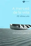 A Merced de la Vida