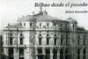 BILBAO DESDE EL PASADO