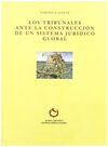 LOS TRIBUNALES ANTE LA CONSTRUCCION SISTEMA JURIDICO GLOBAL