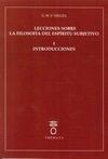 LECCIONES SOBRE LA FILOSOFIA DEL ESPITIRU SUBJETIVO. I: INTRODUCCIONES