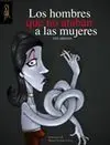 Los Hombres que no Ataban a las Mujeres