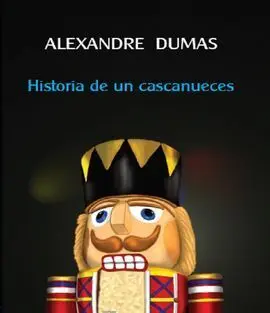 Historia de un Cascanueces