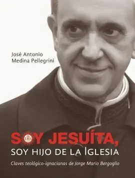 Soy Jesuita, Soy Hijo de la Iglesia