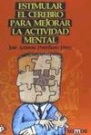 ESTIMULAR EL CEREBRO PARA MEJORAR LA ACTIVIDAD MENTAL