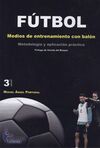 FÚTBOL, MEDIOS DE ENTRENAMIENTO CON BALÓN