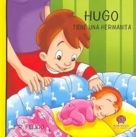 Hugo Tiene una Hermanita