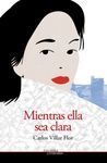 MIENTRAS ELLA SEA CLARA