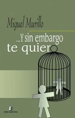 ... Y sin Embargo te Quiero