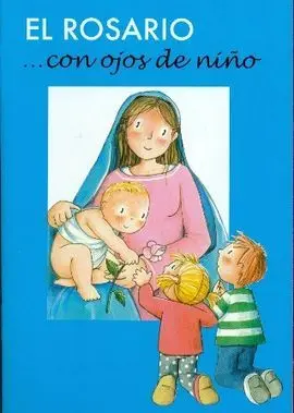 El Rosario... Con Ojos de Niño
