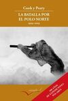 COOK Y PEARY LA BATALLA POR EL POLO NORTE 1908-1909