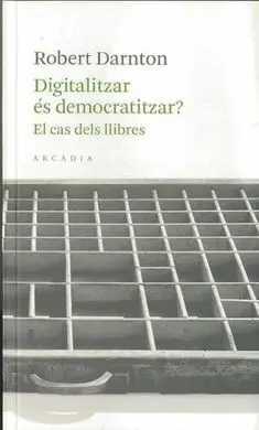 Digitalitzar És Democratitzar?