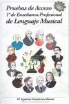 Pruebas de Acceso 1º de Enseñanza Profesional de Lenguaje Musical