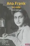 Ana Frank Su Vida