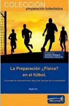 La Preparación ¿Física? en el Fútbol