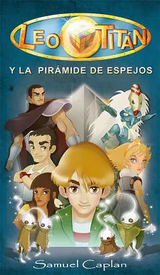 Leo Titán y la Pirámide de Espejos