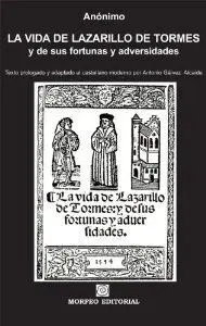 La Vida de Lazarillo de Tormes, y de Sus Fortunas y Adversidades