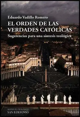 El Orden de las Verdades Católicas
