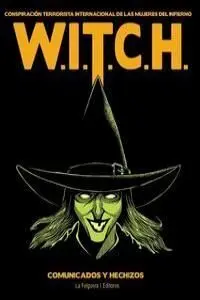Witch Conspiracion Terrorista Internacional Mujere