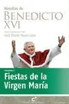 Homilías de Benedicto Xvi. 7: Fiestas de la Virgen María y San José