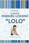 REZAR CON EL BEATO MANUEL LOZANO 