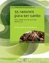 55 Razones para Ser Santo