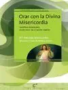 Orar con la Divina Misericordia