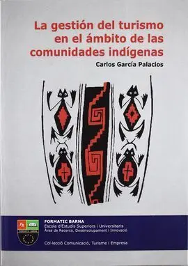 La Gestión del Turismo en el Ámbito de las Comunidades Indígenas