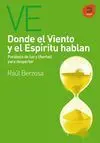 Donde el Viento y el Espíritu Hablan