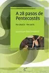 A 28 Pasos de Pentecostés