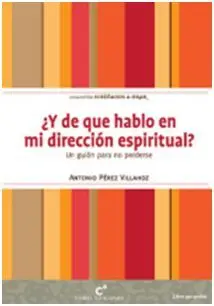 ¿Y de qué Hablo en mi Dirección Espiritual?