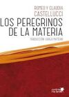 LOS PEREGRINOS DE LA MATERIA