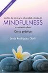 GESTIÓN DEL ESTRÉS Y LA ADVERSIDAD A TRAVÉS DEL MINDFULNESS. CURSO PRÁCTICO