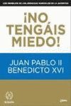 Â¡NO TENGÃIS MIEDO!