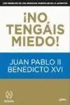 ¡No Tengáis Miedo!