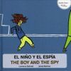 EL NIÑO Y EL ESPÍA / THE BOY AND THE SPY