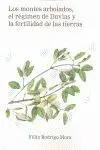 Los Montes Arbolados, el Regimen de Lluvias y la Fertilidad de la