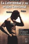 LA ENFERMEDAD Y SU ORIGEN EMOCIONAL