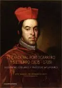 El Cardenal Portocarrero y Su Tiempo (1635-1709)