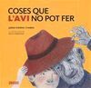 COSES QUE L'AVI NO POT FER