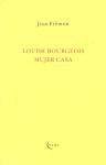 LOUISE BOURGEOIS. MUJER CASA