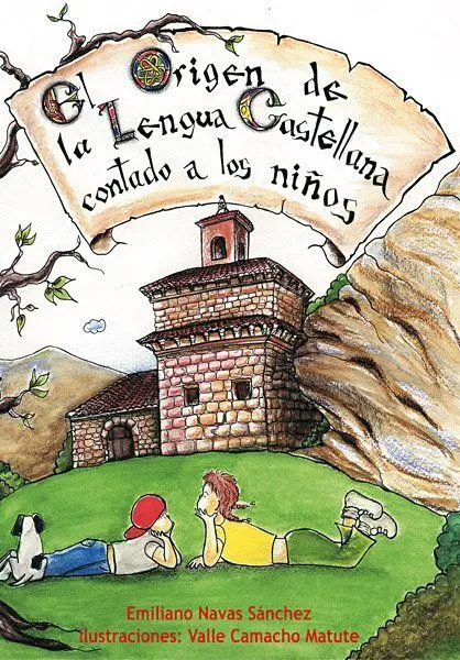 El Origen de la Lengua Castellana Contado a los Niños