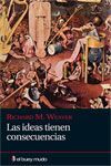 LAS IDEAS TIENEN CONSECUENCIAS