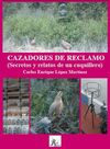 CAZADORES DE RECLAMO