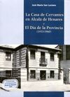 LA CASA DE CERVANTES EN ALCALÁ DE HENARES Y EL DÍA DE LA PROVINCIA (1953-1960)