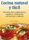 COCINA NATURAL Y FACIL. RECETAS PARA VEGETARIANOS