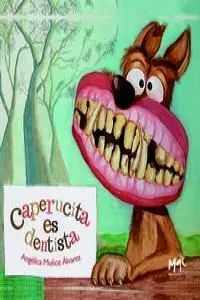 Caperucita Es Dentista