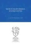 Mercè Rodoreda. Entrevistes