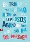 En Trineo y a Caballo Hacia los Leprosos Abandonados de Siberia